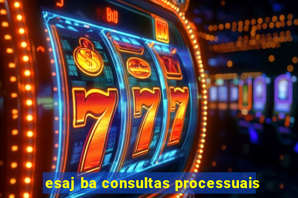 esaj ba consultas processuais